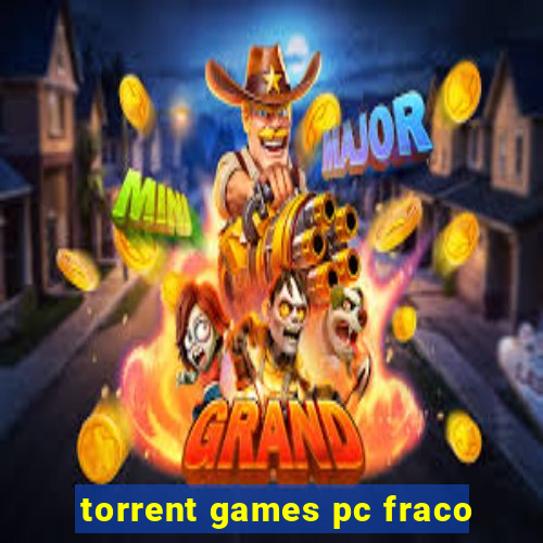 torrent games pc fraco